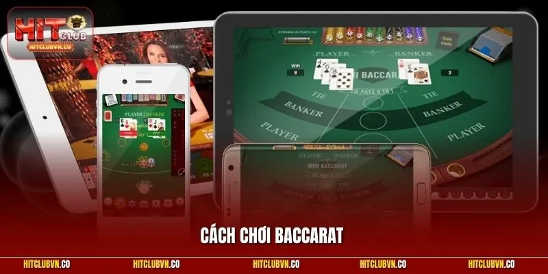 cách chơi Baccarat